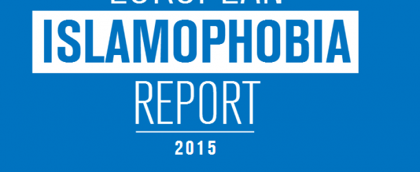 EUROPEAN ISLAMOPHOBIA REPORT 2015