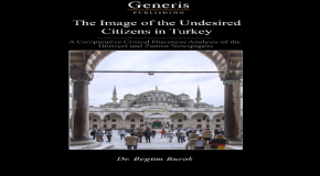 UPA YAZARI DR. BEGÜM BURAK’TAN YENİ KİTAP: THE IMAGE OF THE UNDESIRED CITIZENS IN TURKEY: A COMPARATIVE CRITICAL DISCOURSE ANALYSIS OF THE HÜRRİYET AND ZAMAN NEWSPAPERS
