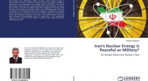 UPA YAZARI PROF. DR. GHADIR GOLKARIAN’DAN YENİ KİTAP: “IRAN’S NUCLEAR ENERGY IS PEACEFUL OR MILITARY?”