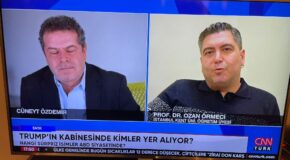 PROF. DR. OZAN ÖRMECİ, DONALD TRUMP’IN YENİ KABİNESİNİ CNNTÜRK’TE 5N1K PROGRAMINDA YORUMLADI