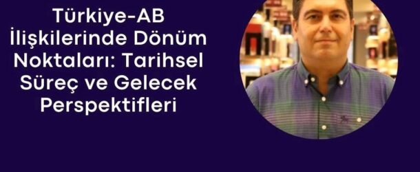 PROF. DR. OZAN ÖRMECİ’NİN UDİAD ÇEVRİMİÇİ DERSİ: “TÜRKİYE-AB İLİŞKİLERİNDE DÖNÜM NOKTALARI: TARİHSEL SÜREÇ VE GELECEK PERSPEKTİFLERİ”