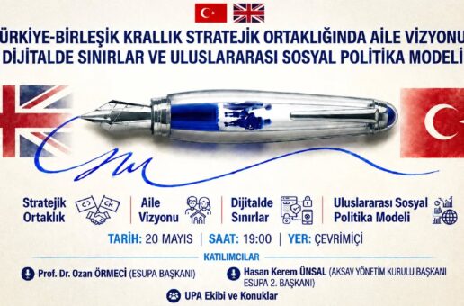 #htmlcaption_43925 ESUPA WEBINARI: TÜRKİYE-BİRLEŞİK KRALLIK STRATEJİK ORTAKLIĞINDA AİLE VİZYONU, DİJİTALDE SINIRLAR VE ULUSLARARASI SOSYAL POLİTİKA MODELİ