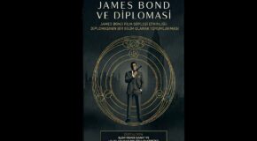 ESUPA SÖYLEŞİ: JAMES BOND VE DİPLOMASİ