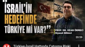 PROF. DR. OZAN ÖRMECİ HABERLER.COM İÇİN ORTADOĞU GÜNDEMİNİ DEĞERLENDİRDİ