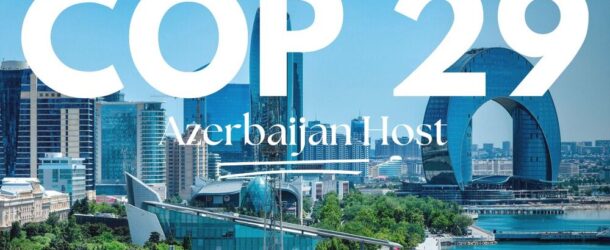 COP29: YEŞİL BİR DÜNYA VE SÜRDÜRÜLEBİLİR BİR GELECEK İNŞA ETMEDE YENİ ADIMLAR