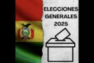 2025 BOLİVYA SEÇİMLERİ