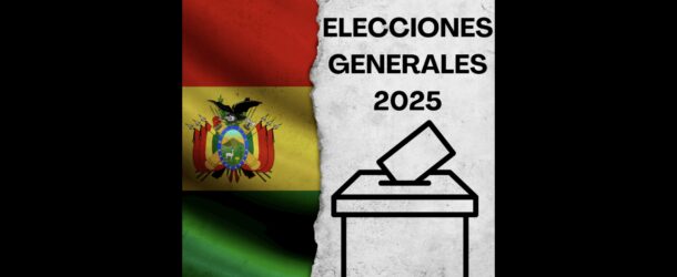 2025 BOLİVYA SEÇİMLERİ