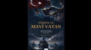 UPA YAZARI DR. SERDAR ÇUKUR’DAN YENİ KİTAP: TÜRKİYE VE MAVİ VATAN: DENİZ ALANLARININ GÜVENLİKLEŞTİRİLMESİ (1923-2024)