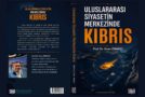 PROF. DR. OZAN ÖRMECİ’DEN YENİ KİTAP: ULUSLARARASI SİYASETİN MERKEZİNDE KIBRIS