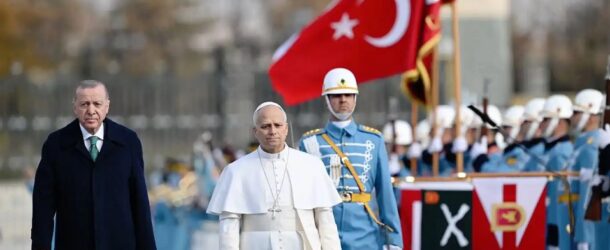 POPE LEO XIV’S VISIT TO TÜRKİYE