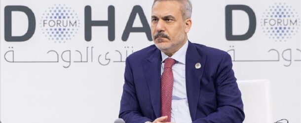 TÜRKİYE DIŞİŞLERİ BAKANI HAKAN FİDAN’IN 2025 DOHA FORUMU KONUŞMASI