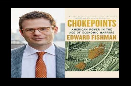 #htmlcaption_44099 EDWARD FISHMAN’DAN ‘CHOKEPOINTS’