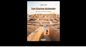 KİTAP TANITIMI: İRAN ÜZERİNE GÖZLEMLER