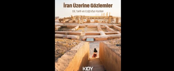 KİTAP TANITIMI: İRAN ÜZERİNE GÖZLEMLER