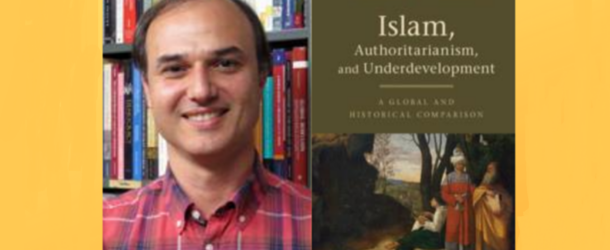AHMET T. KURU’DAN ‘İSLAM, OTORİTERLİK VE GERİ KALMIŞLIK’