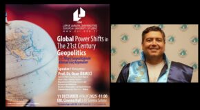 PROF. DR. OZAN ÖRMECİ’DEN YENİ KONFERANS: “GLOBAL POWER SHIFTS IN THE 21ST CENTURY GEOPOLITICS”