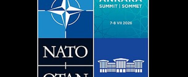 ANKARA ZİRVESİ VE NATO “3.0”: YÜK PAYLAŞIMI, CAYDIRICILIK VE TÜRKİYE’NİN ÖNCELİKLERİ