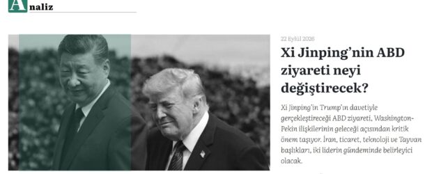 PROF. DR. OZAN ÖRMECİ TERCÜMAN İÇİN YAZDI: “Xİ JİNPİNG’İN ABD ZİYARETİ NEYİ DEĞİŞTİRECEK?”