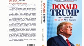 PROF. DR. OZAN ÖRMECİ’DEN YENİ KİTAP: TÜM YÖNLERİ İLE 45. VE 47. ABD BAŞKANI DONALD TRUMP