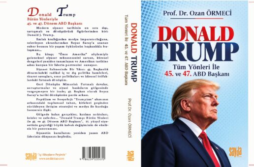 #htmlcaption_45329 PROF. DR. OZAN ÖRMECİ’DEN YENİ KİTAP: TÜM YÖNLERİ İLE 45. VE 47. ABD BAŞKANI DONALD TRUMP
